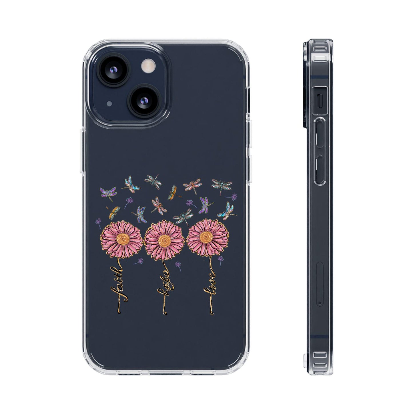 Dragonfly, Flower, Love Hope and Faith Clear Cases