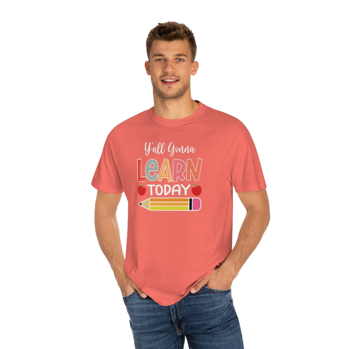 Teacher, Y'all gonna learn today Unisex Garment-Dyed T-shirt