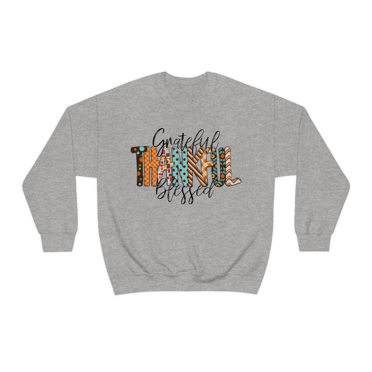 Grateful thankful and Blessed Thanksgiving Unisex Heavy Blend Crewneck Sweatshirt