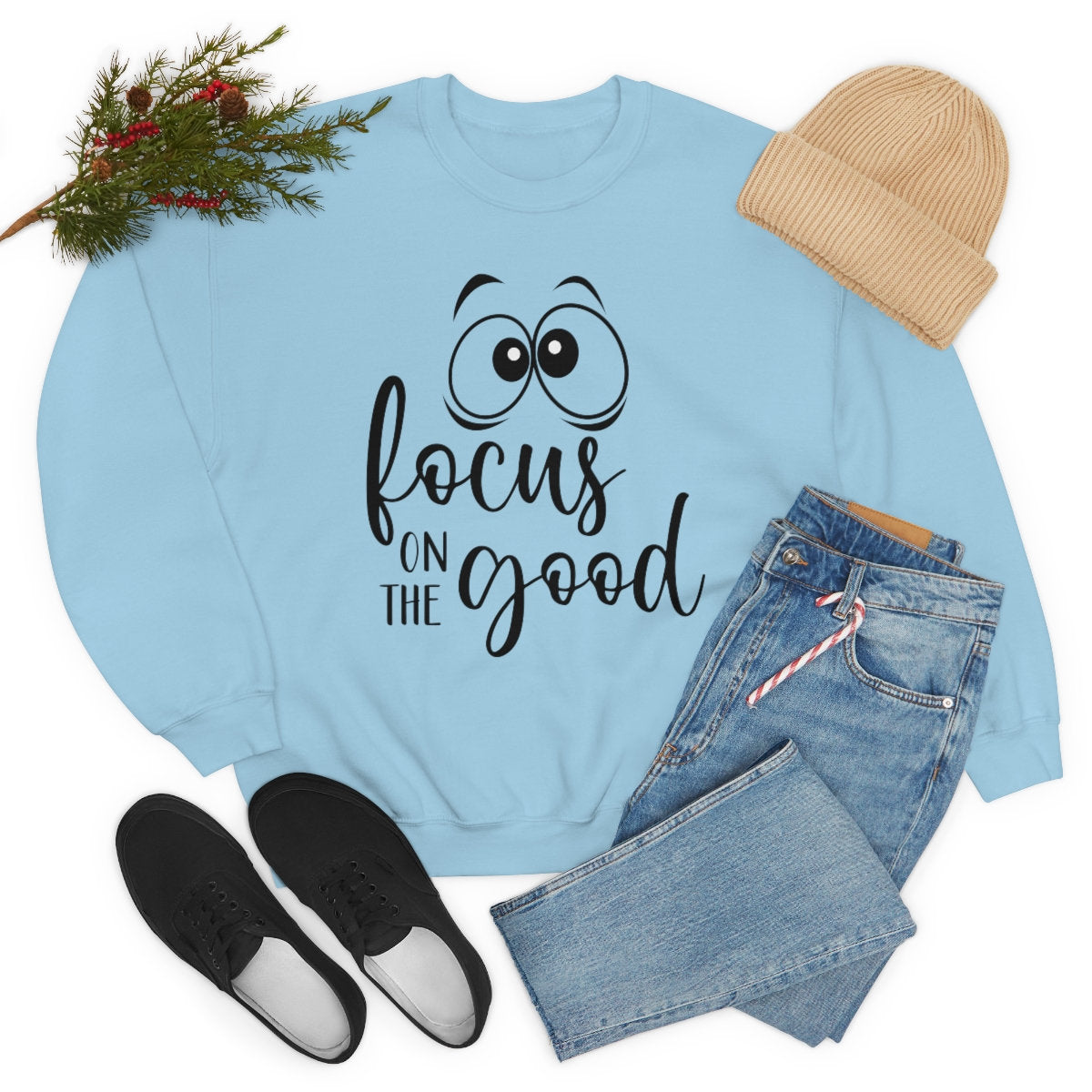Funny Saying Focus on the good Unisex Heavy Blend Crewneck Sweatshirt
