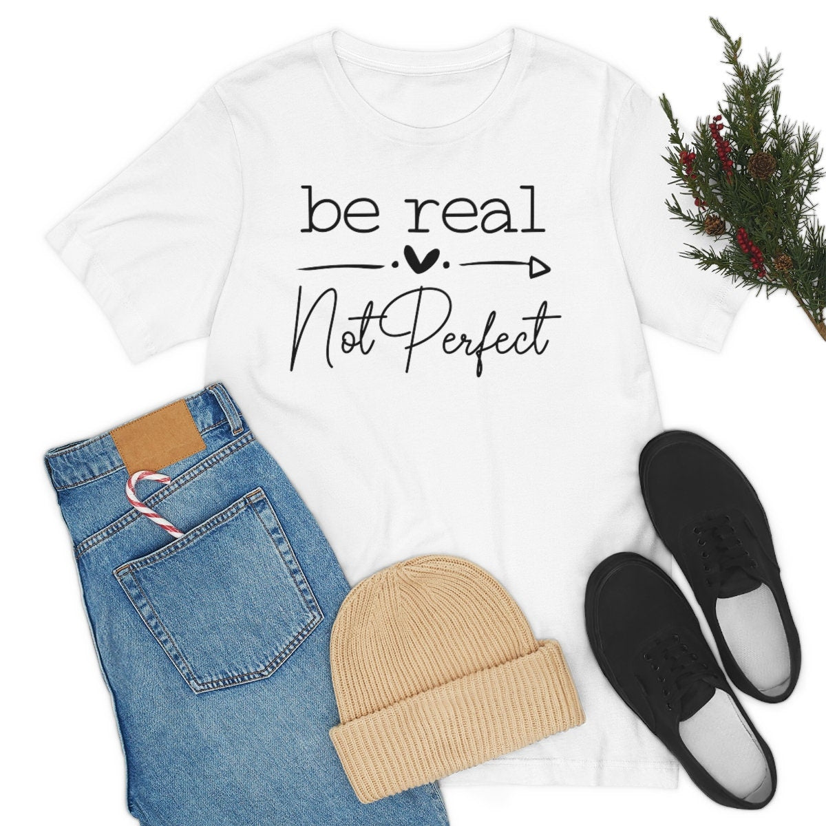 Inspirational Be Real Not Perfect Unisex Jersey Short Sleeve Tee