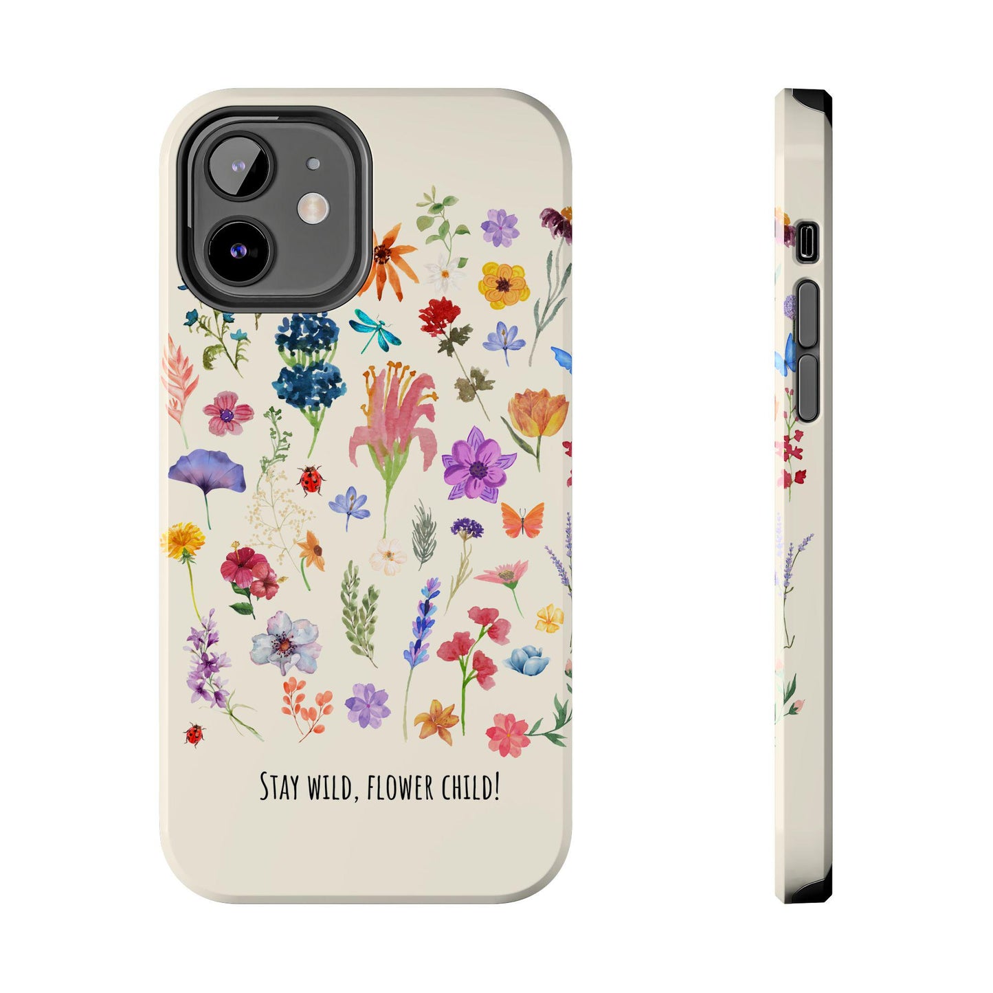 Cell Phone Case, Wildflowers, Stay Wild flower child, Tough Phone Cases