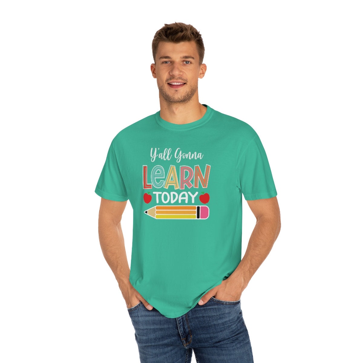 Teacher, Y'all gonna learn today Unisex Garment-Dyed T-shirt