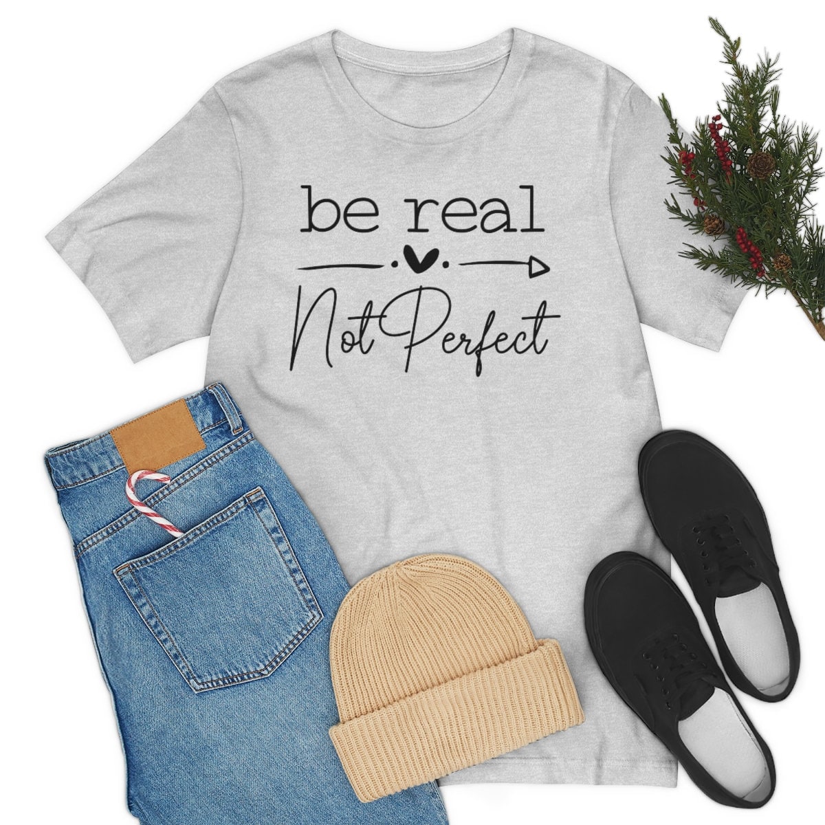 Inspirational Be Real Not Perfect Unisex Jersey Short Sleeve Tee