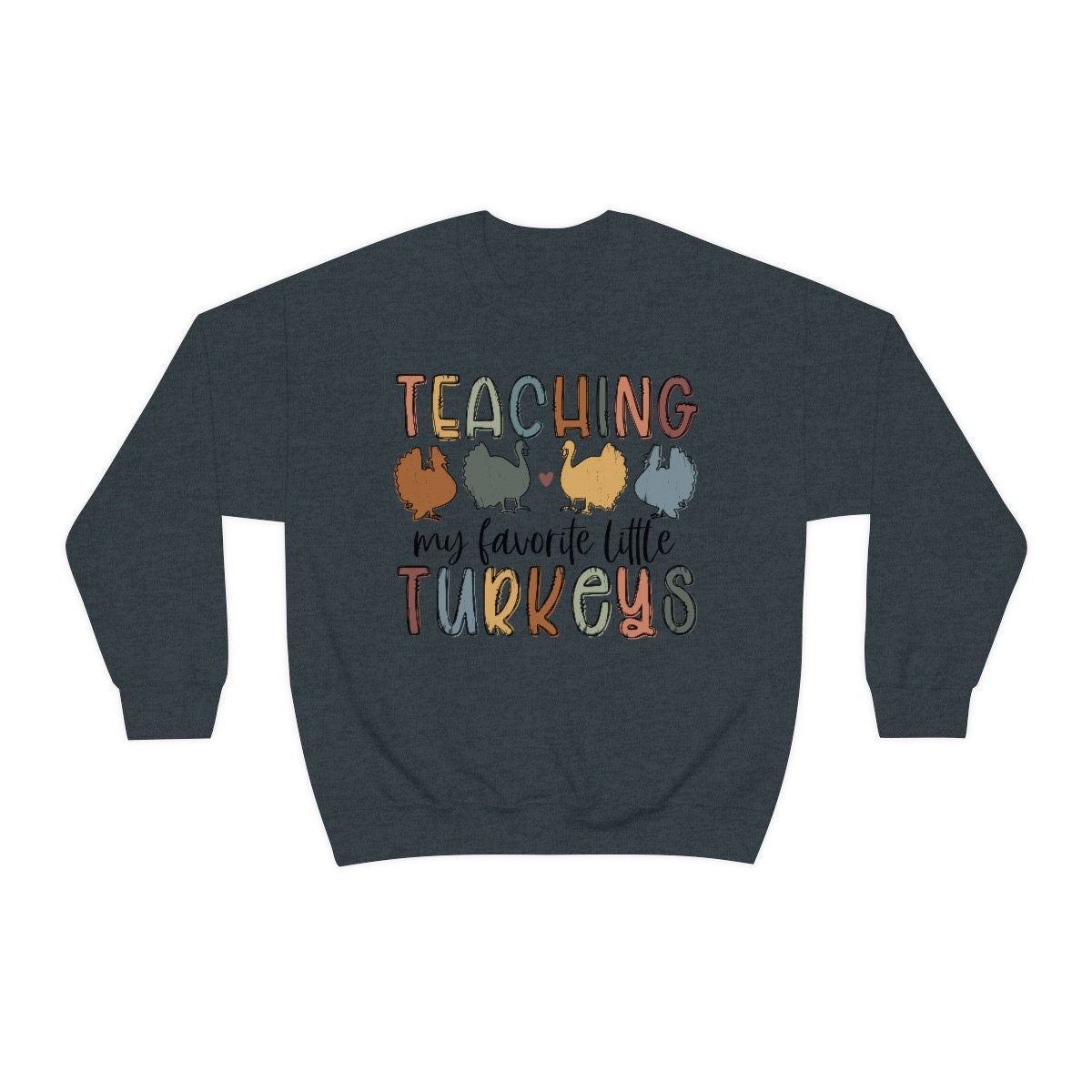 Teacher, Thanksgiving Unisex Heavy Blend Crewneck Sweatshirt