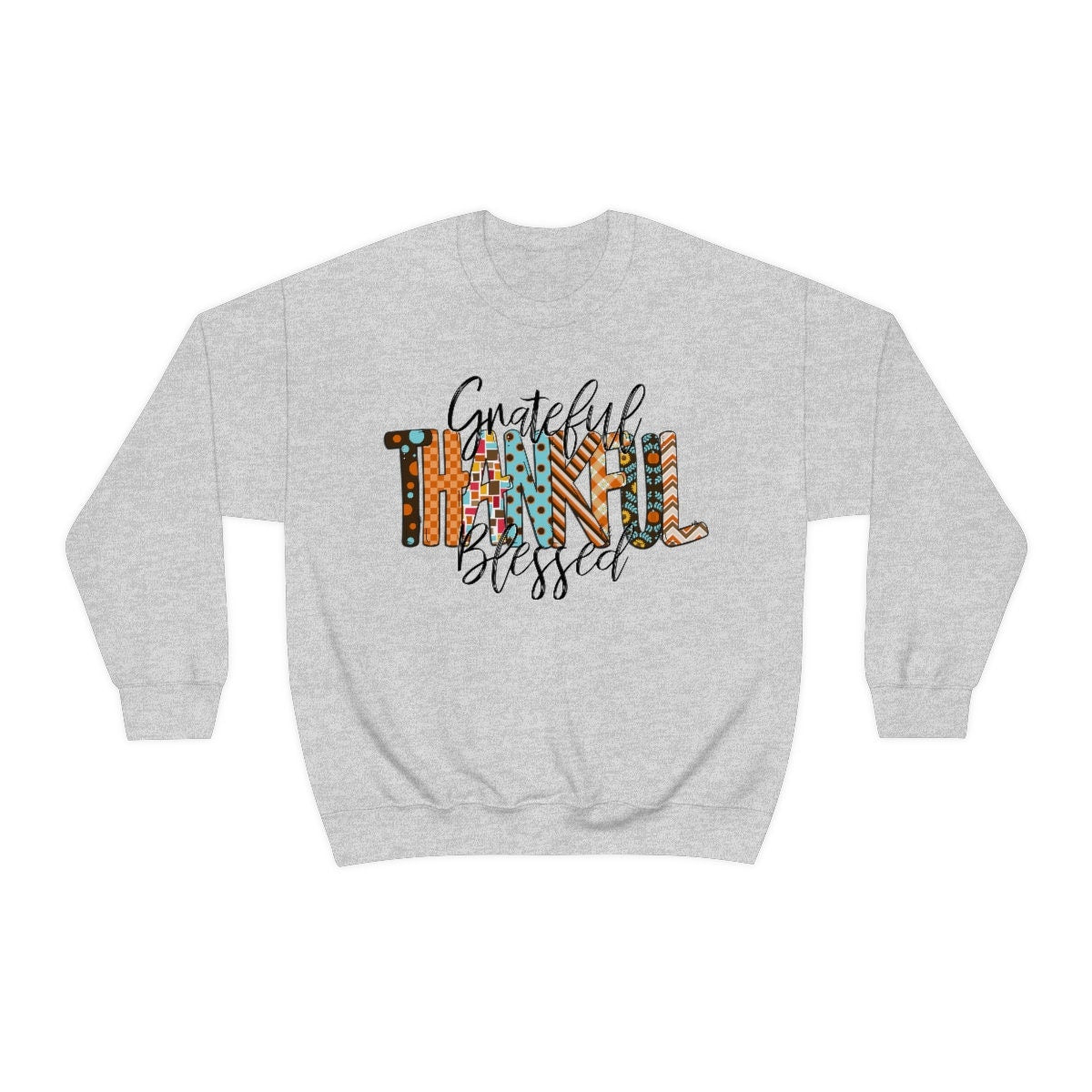 Grateful thankful and Blessed Thanksgiving Unisex Heavy Blend Crewneck Sweatshirt