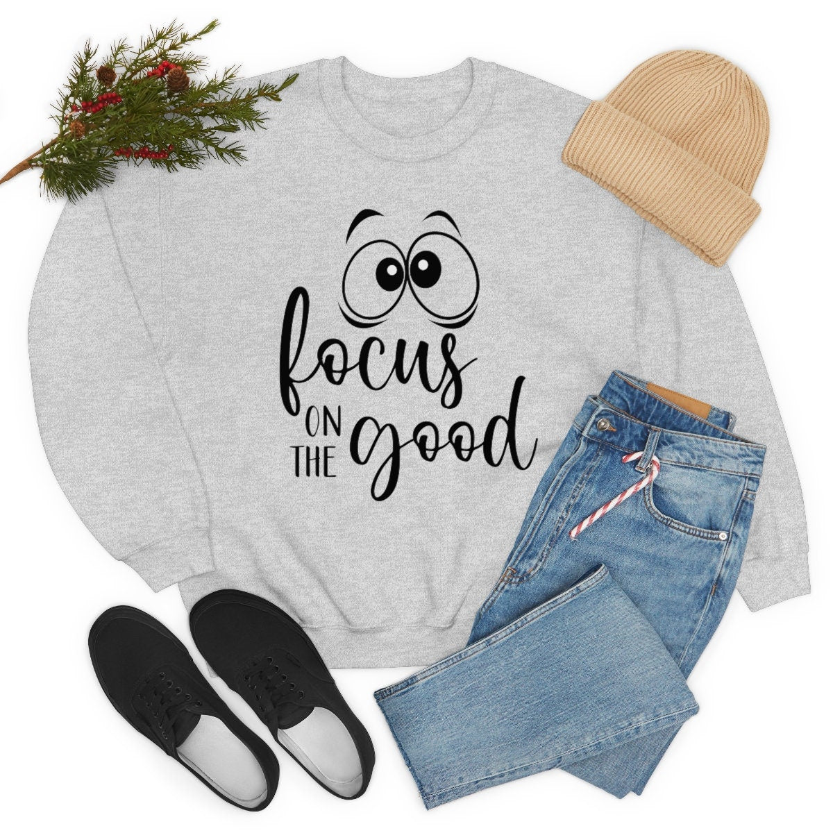 Funny Saying Focus on the good Unisex Heavy Blend Crewneck Sweatshirt