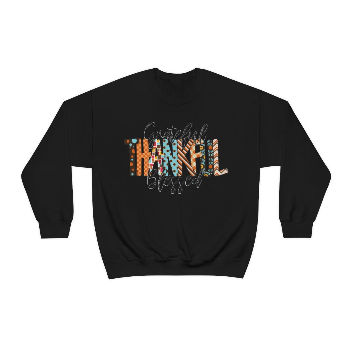 Grateful thankful and Blessed Thanksgiving Unisex Heavy Blend Crewneck Sweatshirt