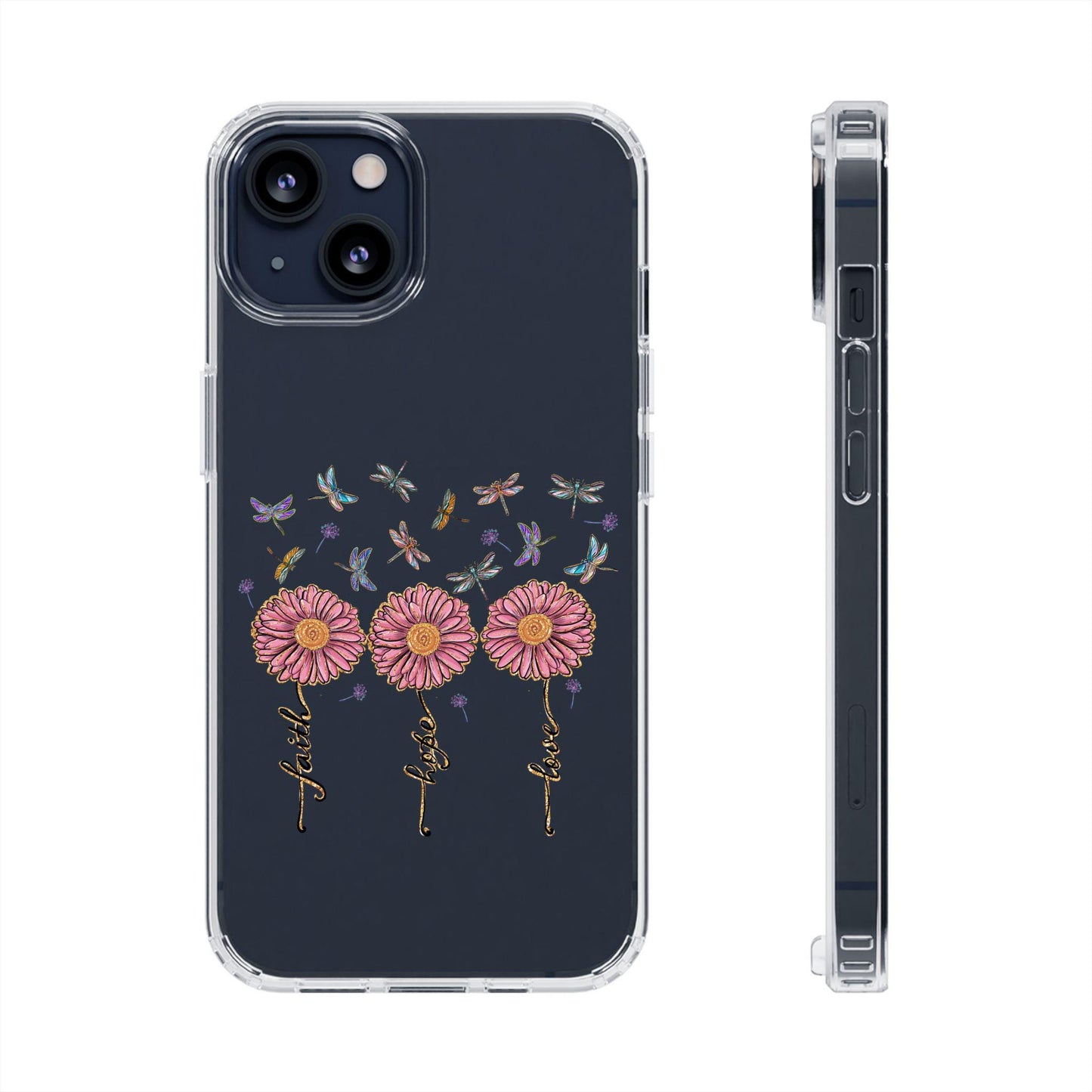 Dragonfly, Flower, Love Hope and Faith Clear Cases