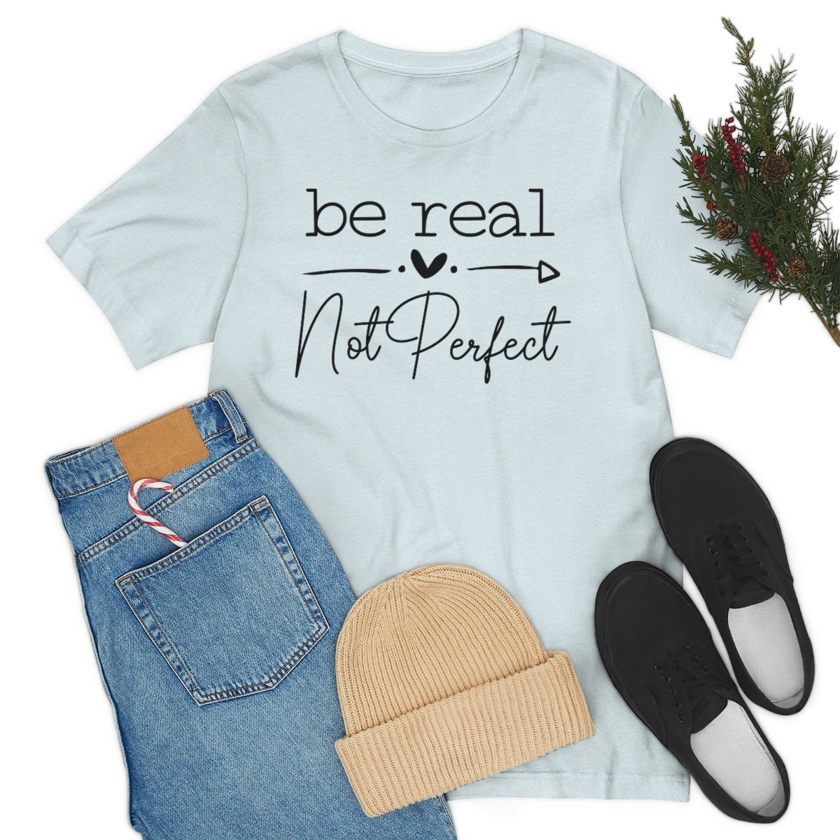 Inspirational Be Real Not Perfect Unisex Jersey Short Sleeve Tee