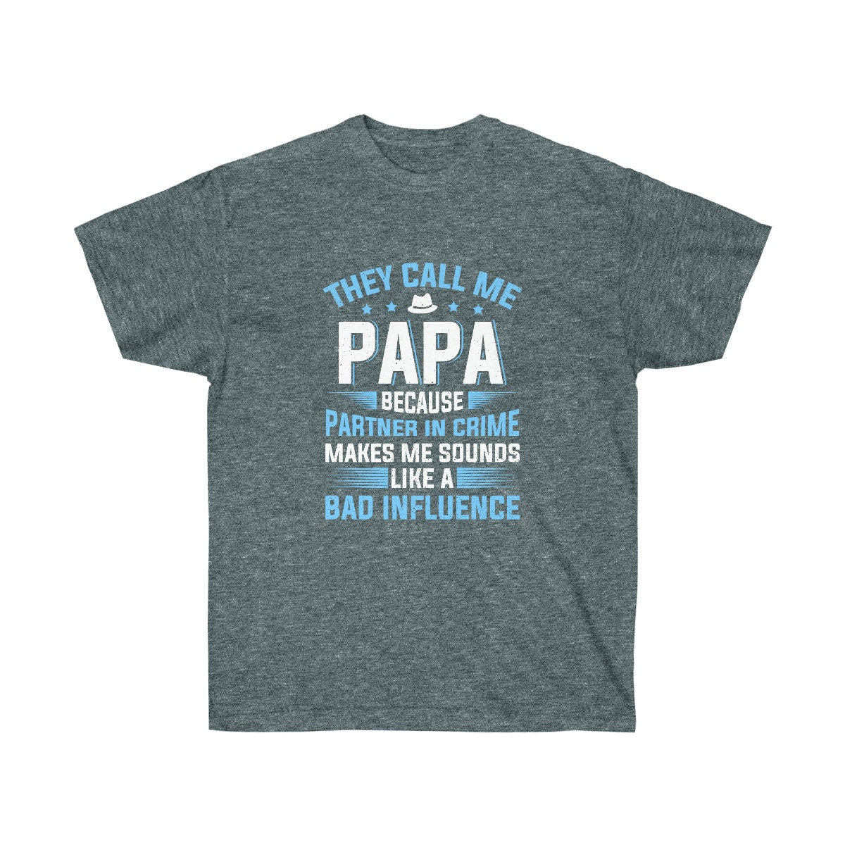 They call me Papa Unisex Ultra Cotton Tee