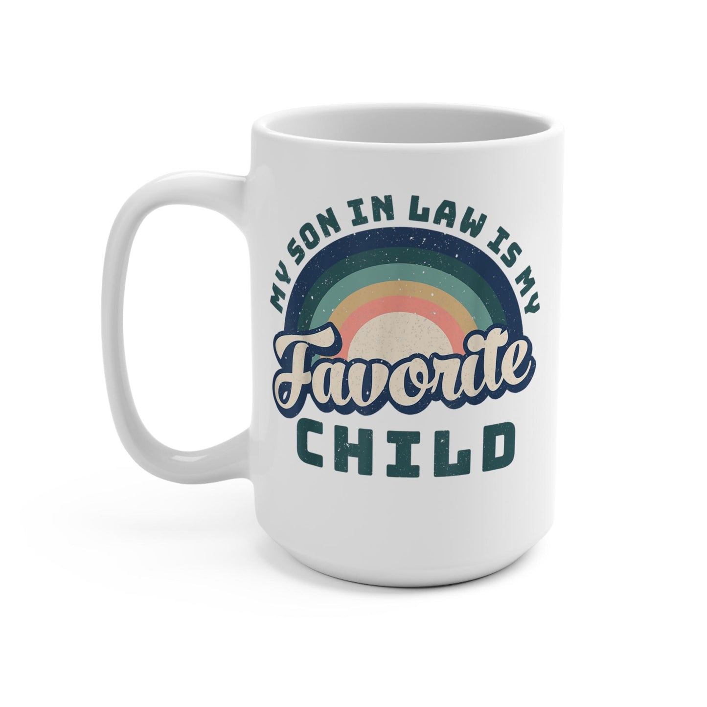 Favorite Son In Law Mug, Humorous Coffee Cup, 15oz