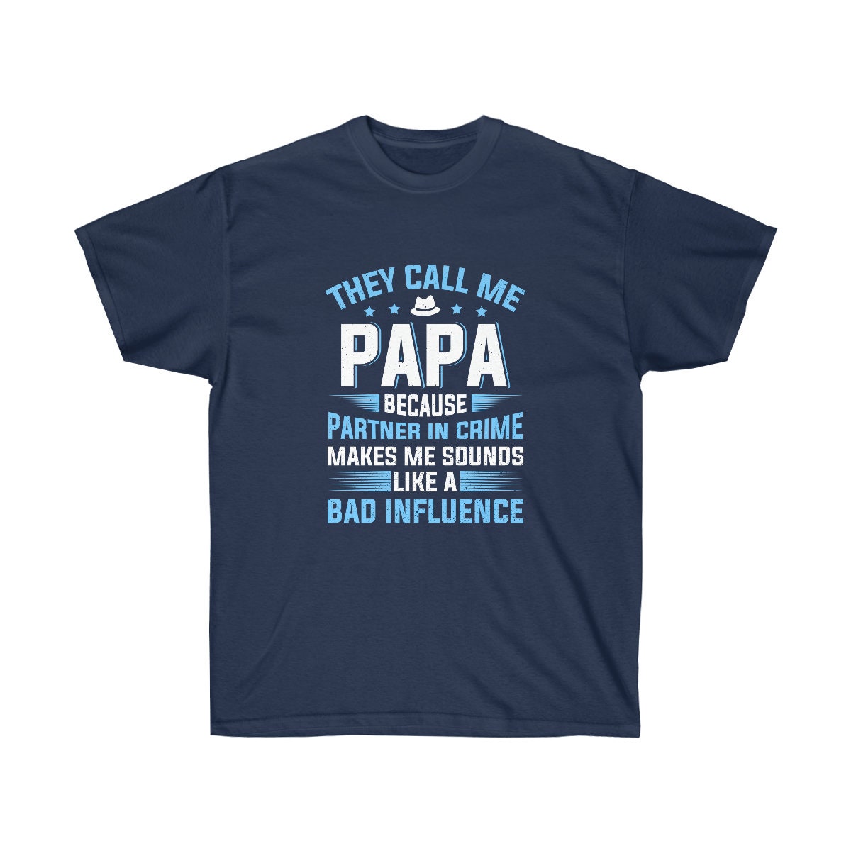 They call me Papa Unisex Ultra Cotton Tee
