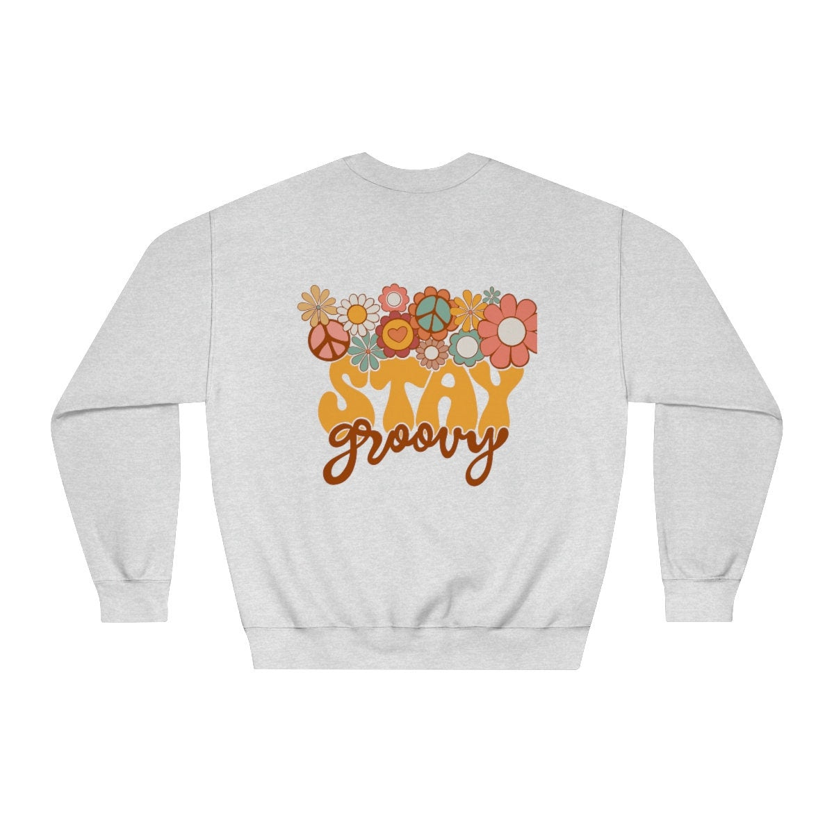 Retro Stay Groovy on back Unisex DryBlend® Crewneck Sweatshirt