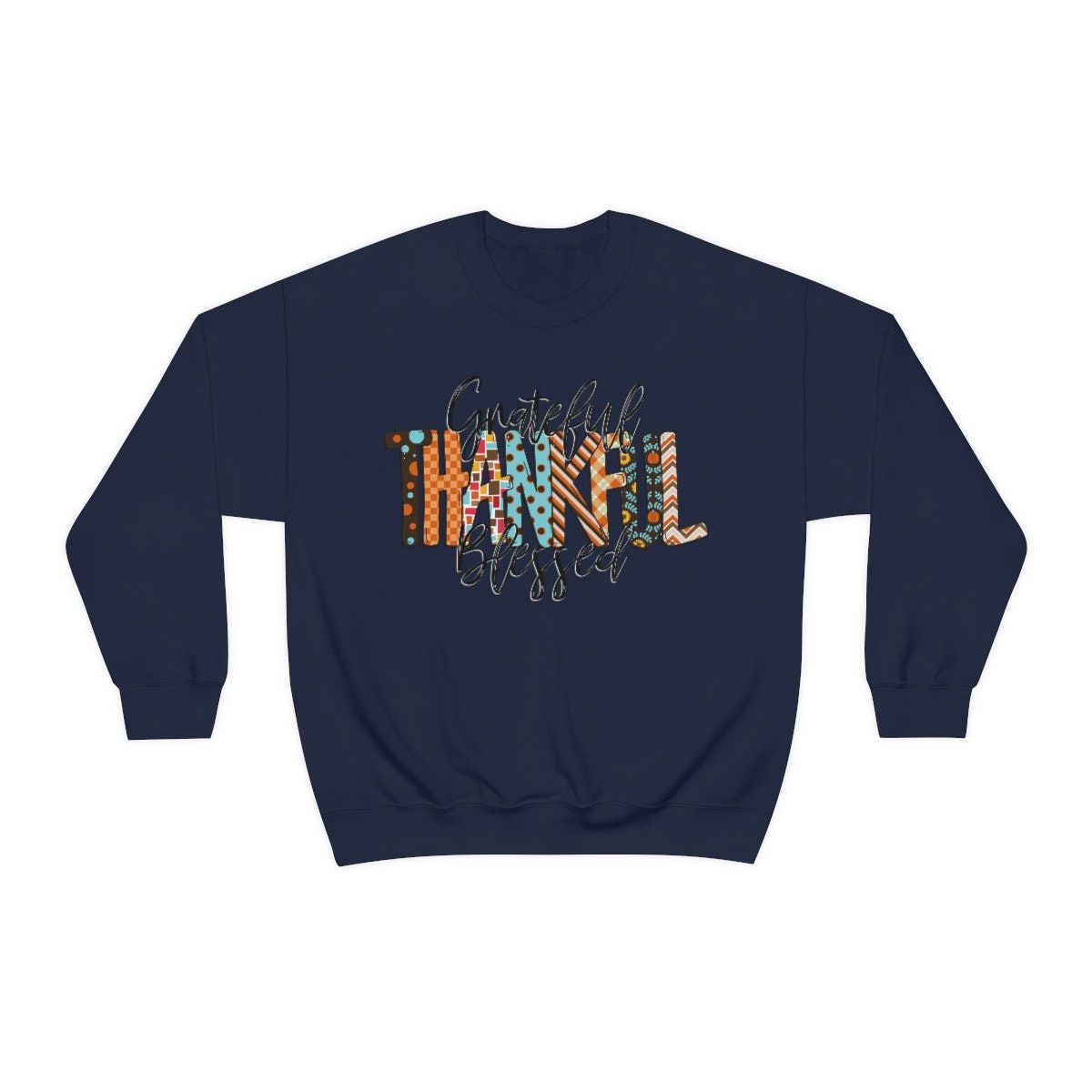 Grateful thankful and Blessed Thanksgiving Unisex Heavy Blend Crewneck Sweatshirt