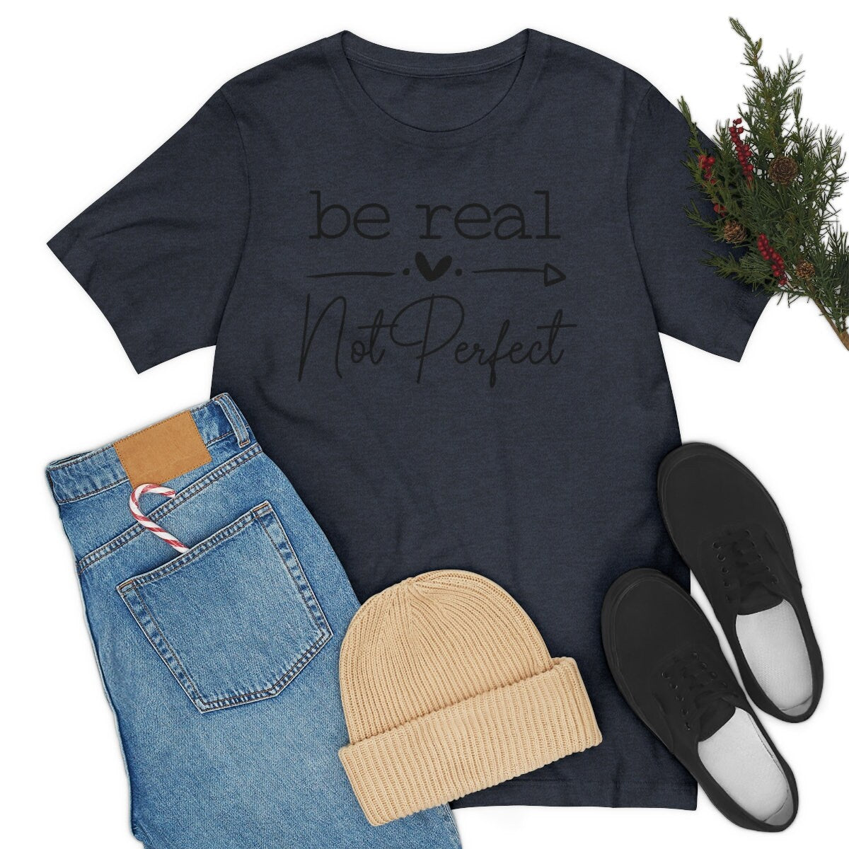 Inspirational Be Real Not Perfect Unisex Jersey Short Sleeve Tee