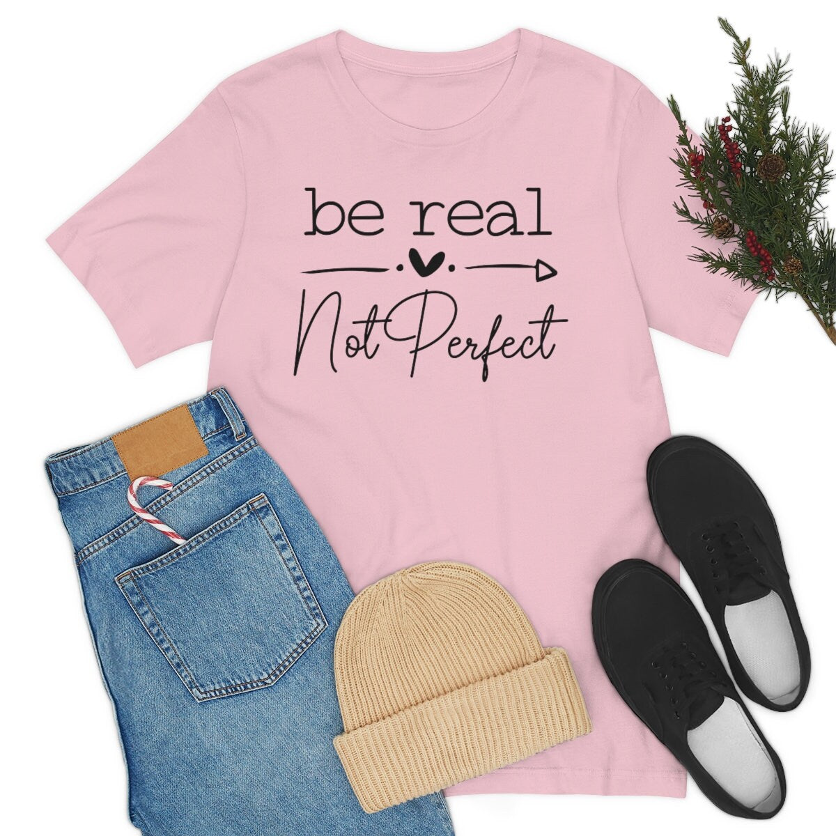 Inspirational Be Real Not Perfect Unisex Jersey Short Sleeve Tee