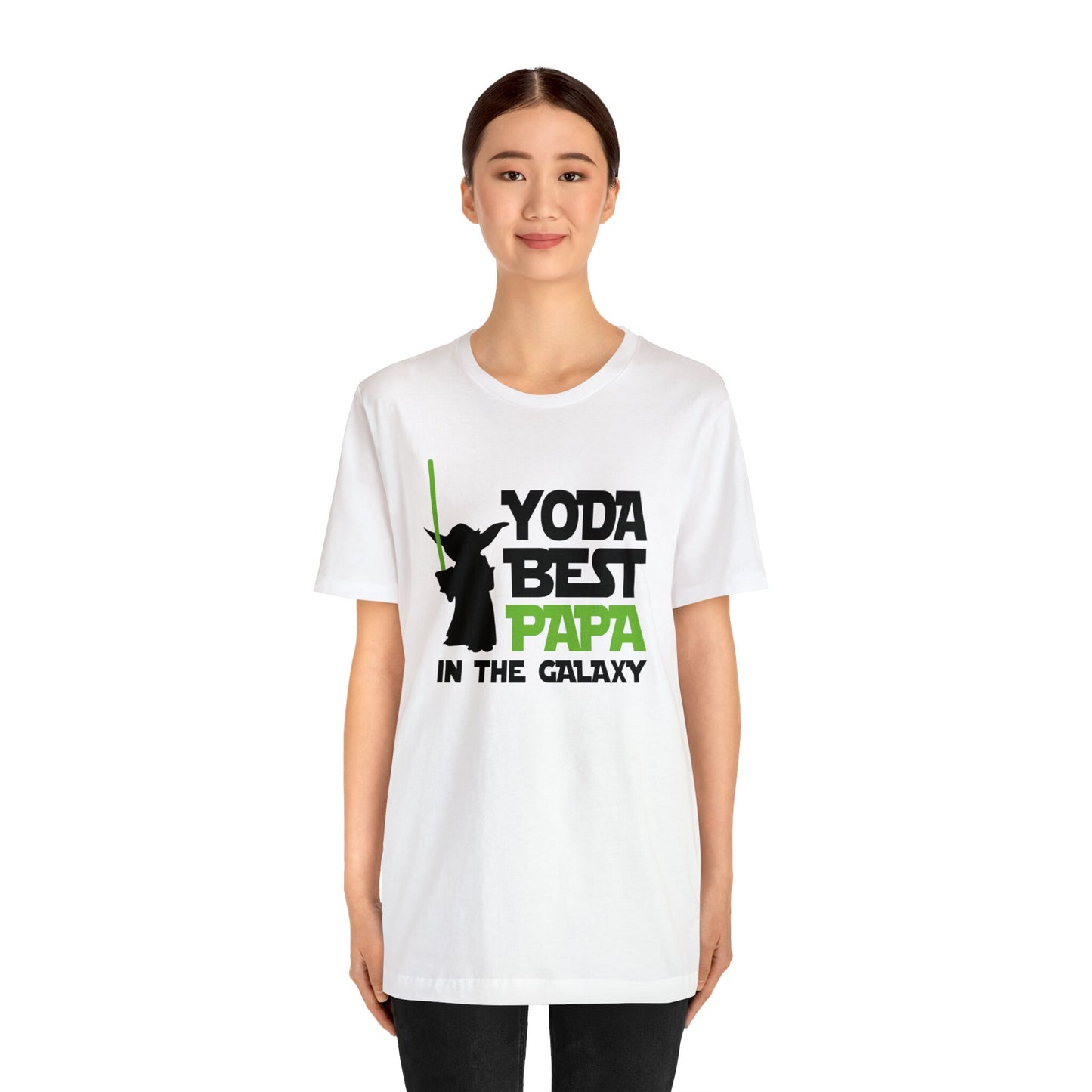 Your the best papa, Yoda, Yoda best papa, best papa. fathers day, Unisex Jersey Short Sleeve Tee